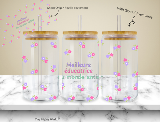 UV DTF Decal or Glass Cup – 16oz Cup or Transfer Sheet Option - Meilleure Éducatrice du Monde Entier Collection 2026