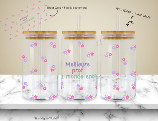 UV DTF Decal or Glass Cup – 16oz Cup or Transfer Sheet Option - Meilleur Prof Du Monde Entier Collection 2026