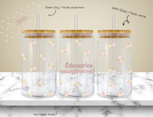 UV DTF Decal or Glass Cup – 16oz Cup or Transfer Sheet Option - Éducatrice Exceptionnelle Collection 2026