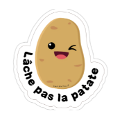 Lache Pas la Patate Sticker